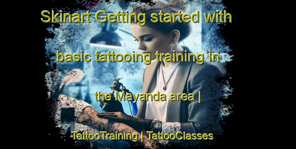 Skinart Getting started with basic tattooing training in the Mayanda area | TattooTraining | TattooClasses | SkinartTraining-the Democratic Republic of the Congo